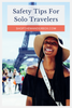 Safety Tips for New Solo Travelers