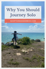 Why You Should Journey Solo - The Wander Box