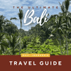 The Ultimate Travel Guide for Bali Indonesia - Cover